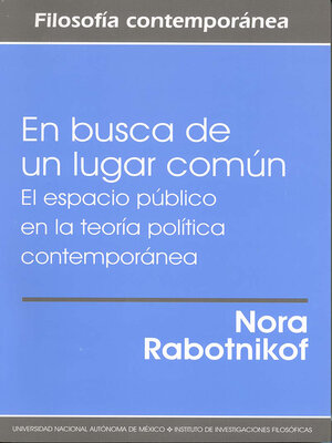 cover image of En busca de un lugar común. El espacio público en la teoría política contemporánea
